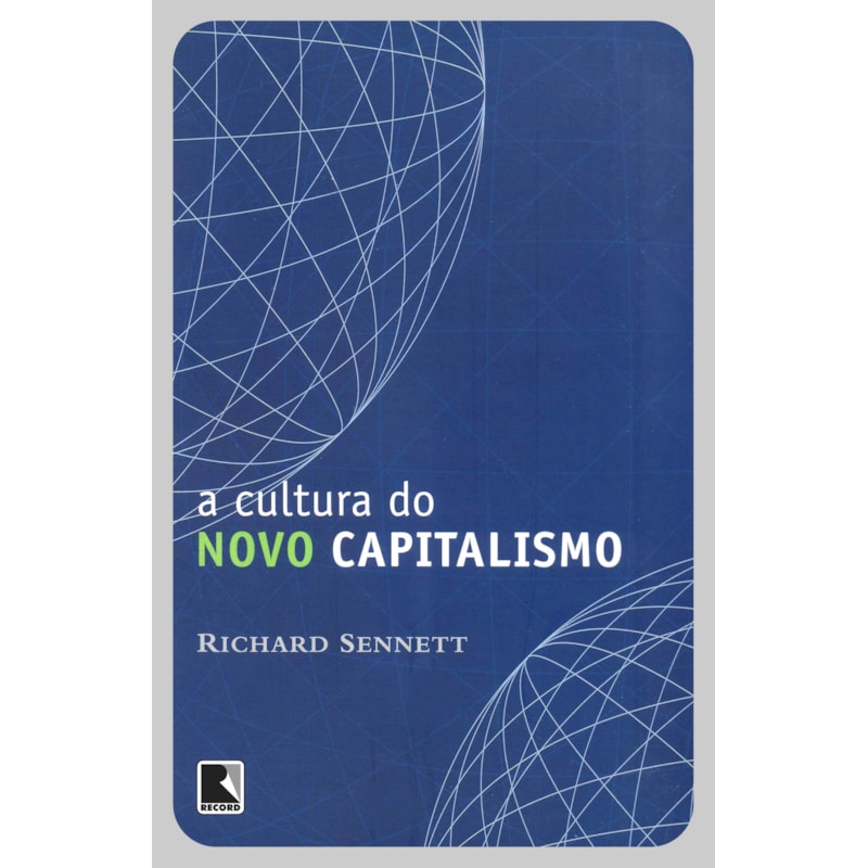 A CULTURA DO NOVO CAPITALISMO