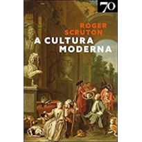 A cultura moderna