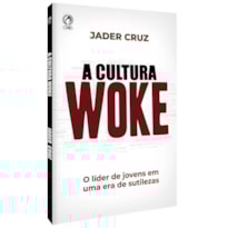 A CULTURA WOKE