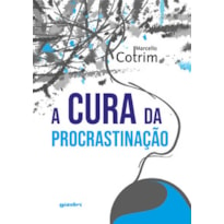 A cura da procrastinação