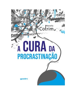 A cura da procrastinação