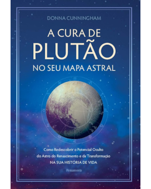 A cura de plutão no seu mapa astral: Como redescobrir o potencial oculto do astro do renascimento e da transformação na sua história de vida