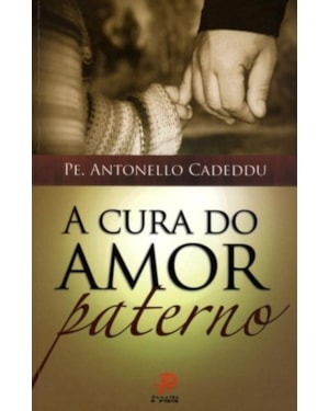A cura do amor paterno
