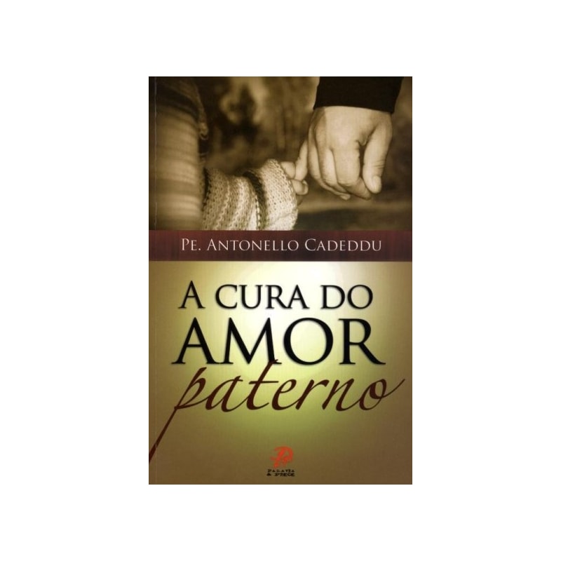 A cura do amor paterno