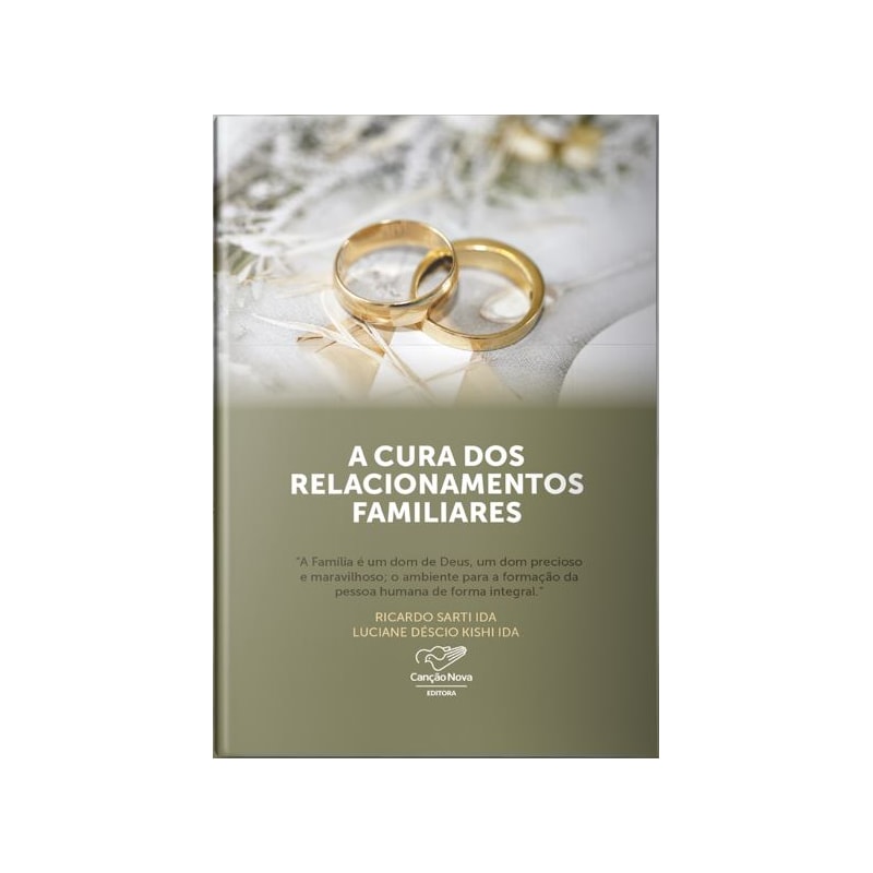 A CURA DOS RELACIONAMENTOS FAMILIARES