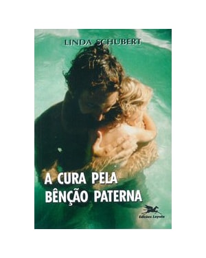 A CURA PELA BÊNÇÃO PATERNA