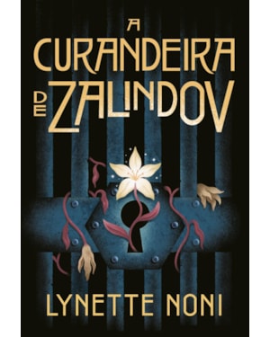 A CURANDEIRA DE ZALINDOV: VOLUME 1