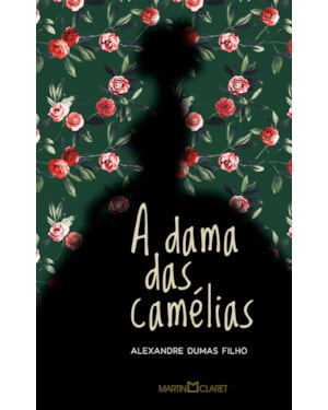 A DAMA DAS CAMÉLIAS