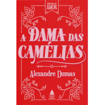 A DAMA DAS CAMÉLIAS