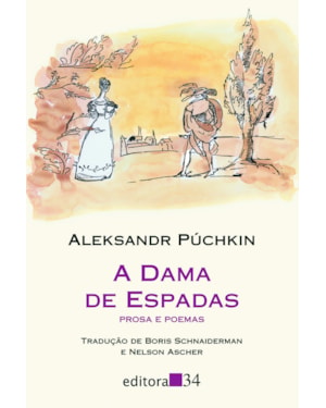 A dama de espadas: prosa e poemas