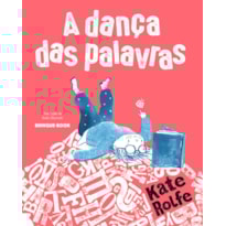 A DANÇA DAS PALAVRAS