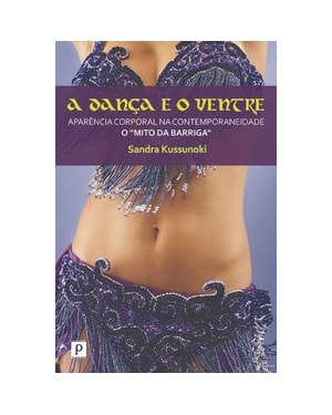 A dança e o ventre: aparência corporal na contemporaneidade (o 