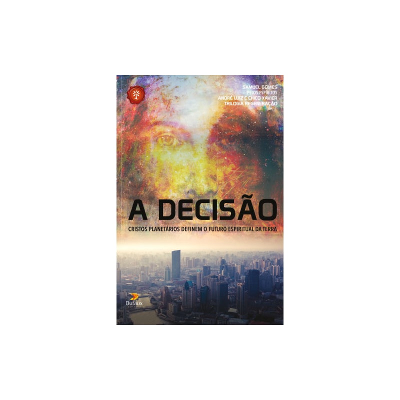 A DECISÃO: CRISTOS PLANETÁRIOS DEFINEM O FUTURO ESPIRITUAL DA TERRA
