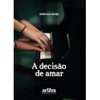 A DECISÃO DE AMAR