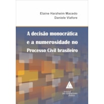 A DECISÃO MONOCRÁTICA E A NUMEROSIDADE NO PROCESSO CIVIL BRASILEIRO