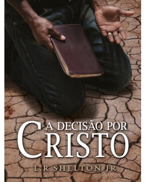 A DECISÃO POR CRISTO