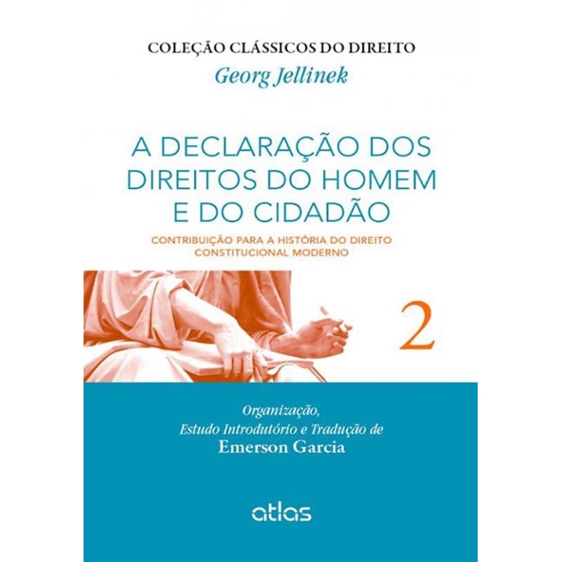 A Declaração dos Direitos do Homem e do Cidadão - Vol. 2 - 1ª Edição 2015: Contribuição para a história do direito constitucional moderno
