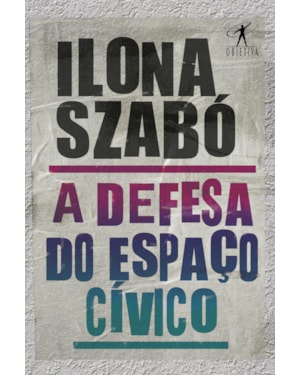 A DEFESA DO ESPAÇO CÍVICO