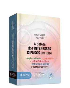 A DEFESA DOS INTERESSES DIFUSOS EM JUÍZO (2023)
