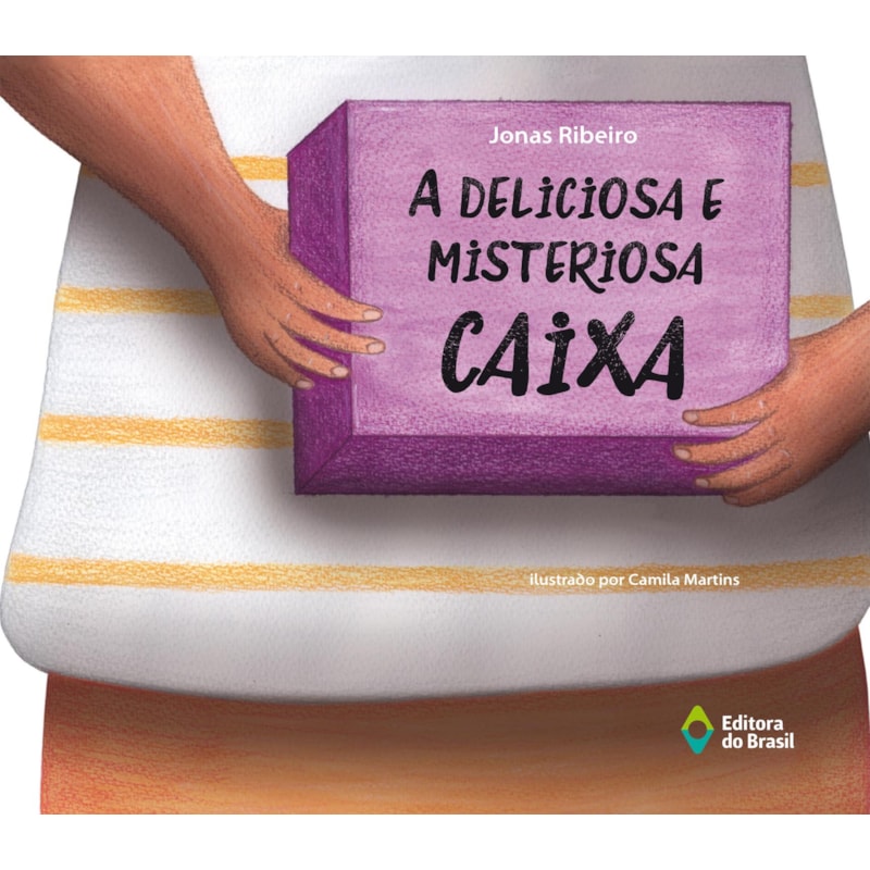 A DELICIOSA E MISTERIOSA CAIXA