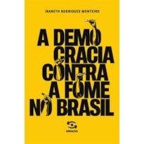 A DEMOCRACIA CONTRA A FOME NO BRASIL