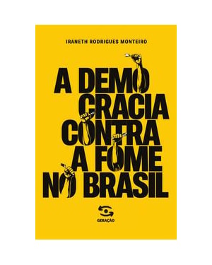 A DEMOCRACIA CONTRA A FOME NO BRASIL