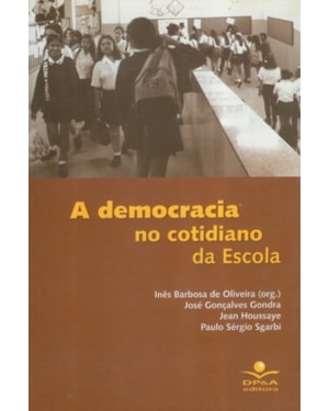 A DEMOCRACIA NO COTIDIANO DA ESCOLA