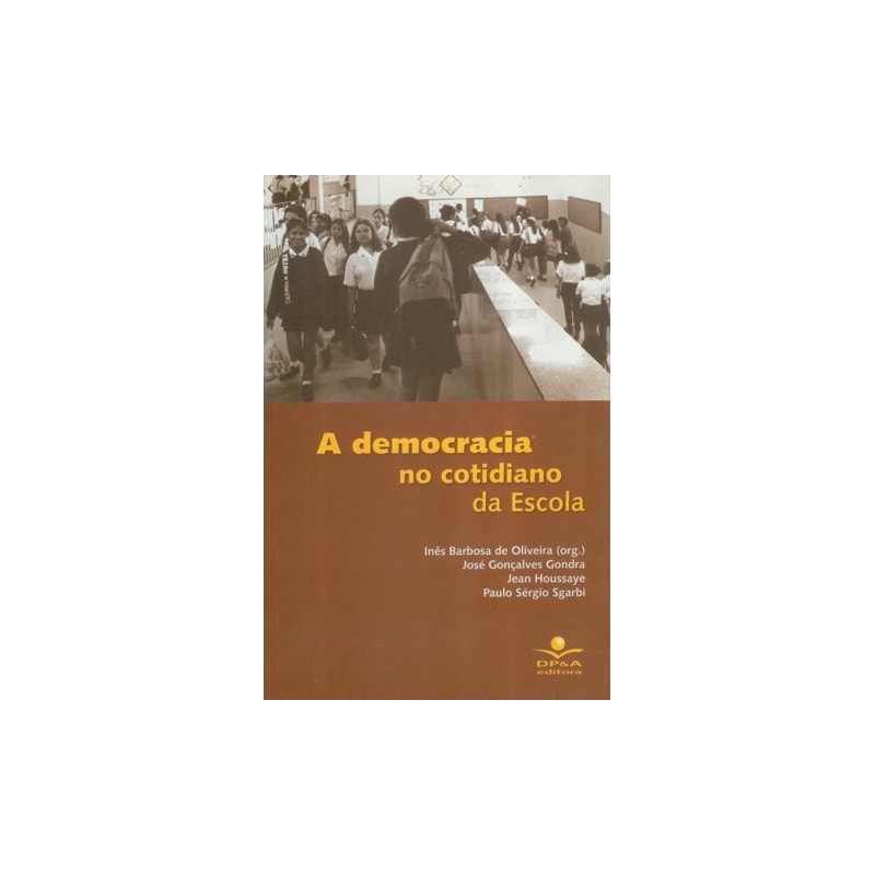 A DEMOCRACIA NO COTIDIANO DA ESCOLA