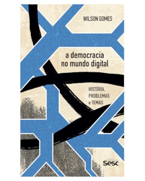 A DEMOCRACIA NO MUNDO DIGITAL:: HISTÓRIA, PROBLEMAS E TEMAS
