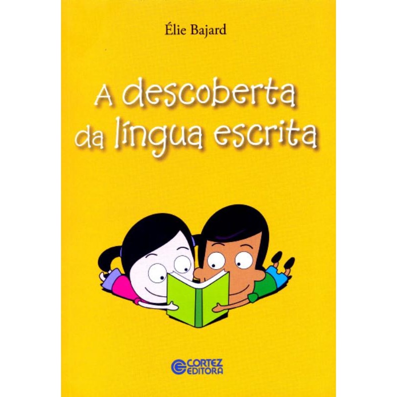 A DESCOBERTA DA LÍNGUA ESCRITA