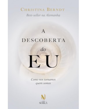 A DESCOBERTA DO EU: COMO NOS TORNAMOS QUEM SOMOS