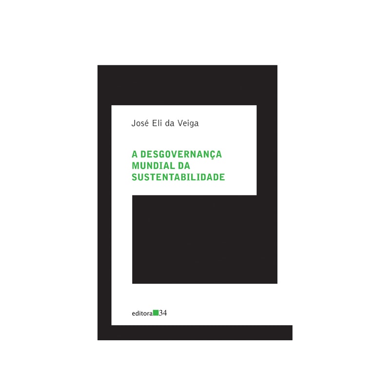 A desgovernança mundial da sustentabilidade