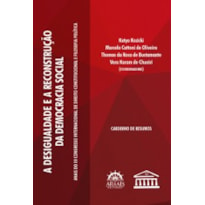 A desigualdade e a reconstrução da democracia social: anais do III Congresso Internacional de Direito Constitucional e Filosofia Política