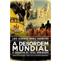 A DESORDEM MUNDIAL