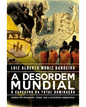 A DESORDEM MUNDIAL