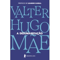 A DESUMANIZAÇÃO