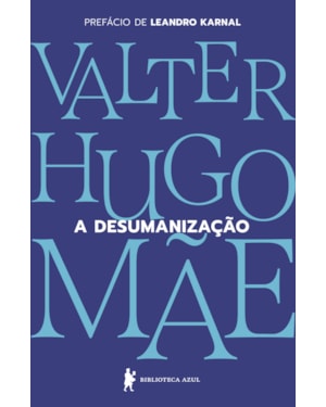 A DESUMANIZAÇÃO