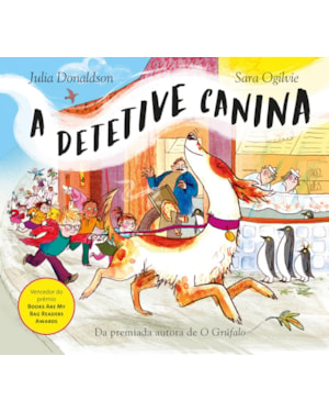 A DETETIVE CANINA (COLEÇÃO AVENTURAS CANINAS - LIVRO 1)
