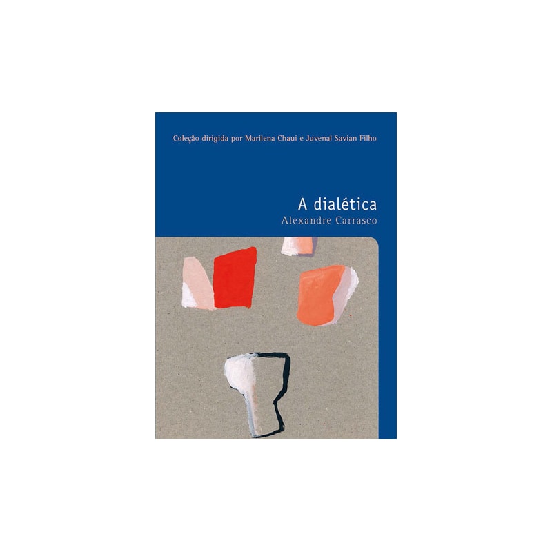 A DIALÉTICA: O PRAZER DE PENSAR