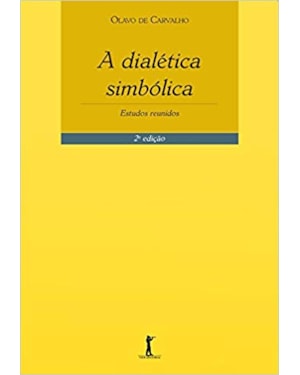 A DIALÉTICA SIMBÓLICA. ESTUDOS REUNIDOS