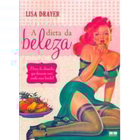 A DIETA DA BELEZA A DIETA DA BELEZA