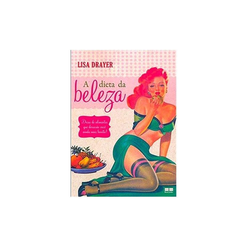 A DIETA DA BELEZA