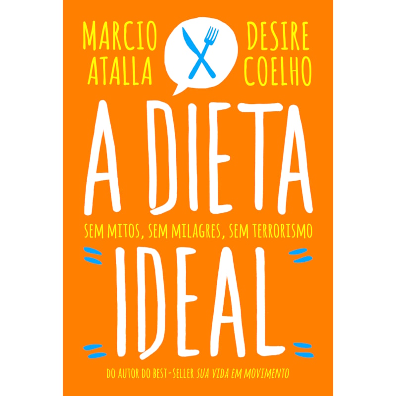 A DIETA IDEAL