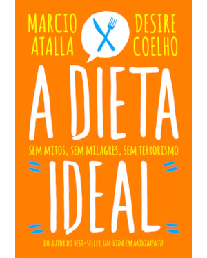 A DIETA IDEAL