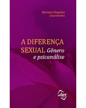 A DIFERENÇA SEXUAL: GÊNERO E PSICANÁLISE