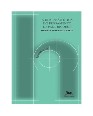 A DIMENSÃO ÉTICA DO PENSAMENTO DE PAUL RICOEUR