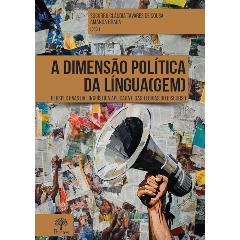 A DIMENSÃO POLÍTICA DA LÍNGUA(GEM): PERSPECTIVAS DA LINGUÍSTICA APLICADA E DAS TEORIAS DO DISCURSO