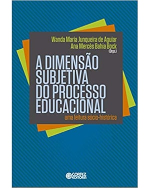 A dimensão subjetiva do processo educacional
