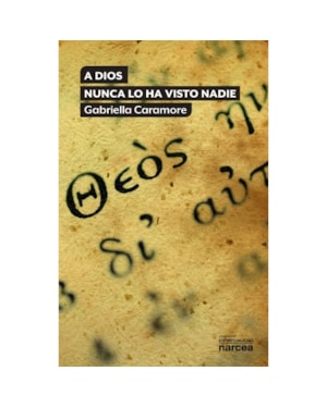A DIOS NUNCA LO HA VISTO NADIE