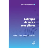 A DIREÇÃO DA CURA E SEUS PILARES